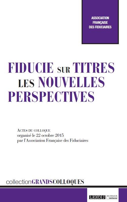 fiducie sur titres, les nouvelles perspectives