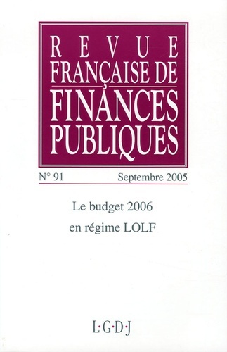 REVUE FRANÇAISE DE FINANCES PUBLIQUES N 91 - 2005