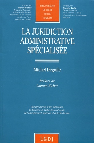 la juridiction administrative spécialisée