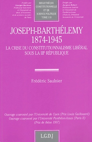 joseph-barthélemy (1874-1945). la crise du constitutionnalisme libéral sous la i