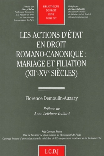 les actions d'état en droit romano-canonique : mariage et filiation xiie et xve
