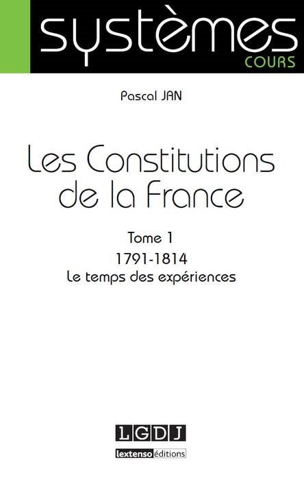 LES CONSTITUTIONS DE LA FRANCE TOME 1