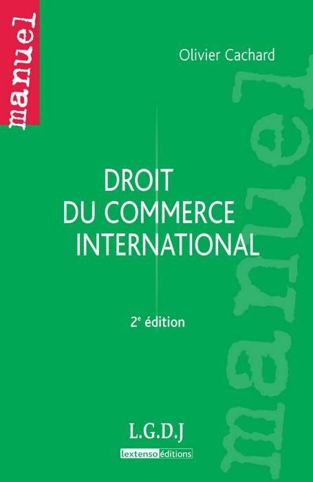 DROIT DU COMMERCE INTERNATIONAL - 2ÈME ÉDITION