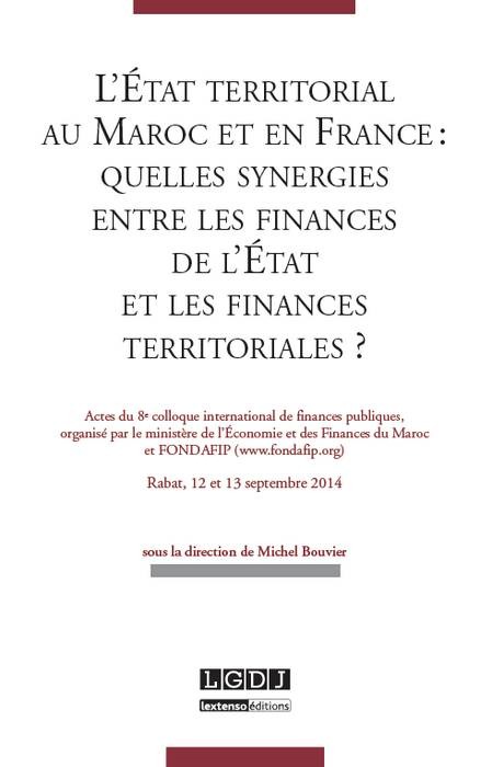 L'ÉTAT TERRITORIAL AU MAROC ET EN FRANCE : QUELLES SYNERGIES ENTRE LES FINANCES