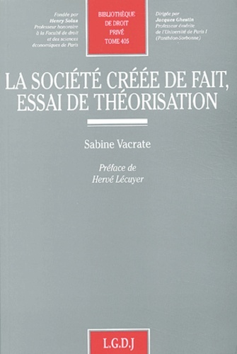 la société créée de fait, essai de théorisation