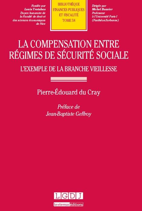 la compensation entre régimes de sécurité sociale : l'exemple de la branche viei