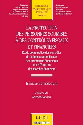 la protection des personnes soumises à des contrôles fiscaux et financiers