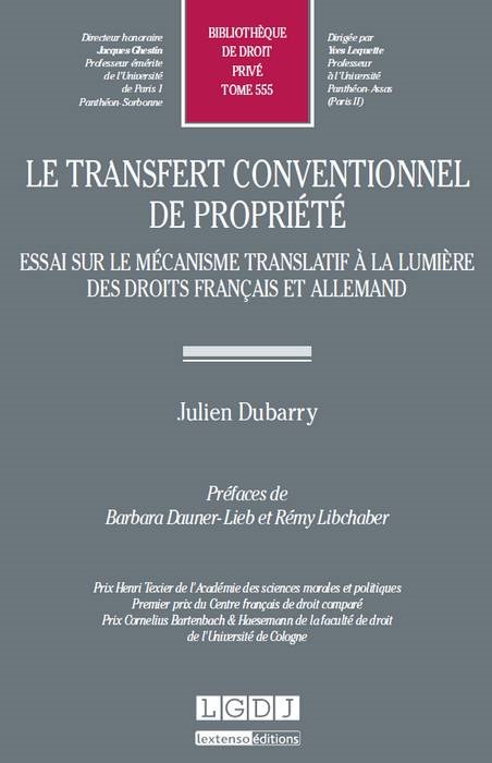 LE TRANSFERT CONVENTIONNEL DE PROPRIÉTÉ - ESSAI SUR LE MÉCANISME TRANSLATIF À LA