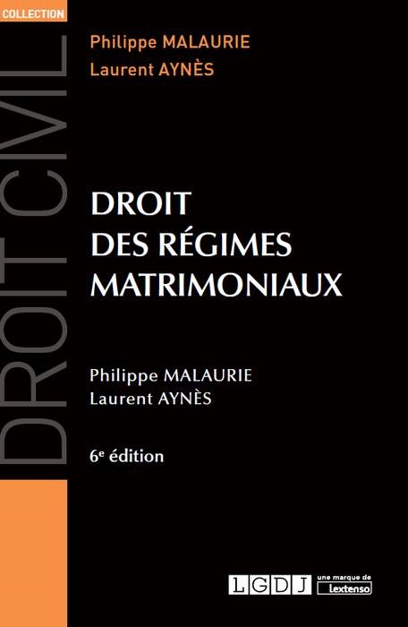 DROIT DES REGIMES MATRIMONIAUX 6EME EDITION
