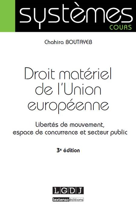 DROIT MATÉRIEL DE L'UNION EUROPÉENNE - 3ÈME ÉDITION