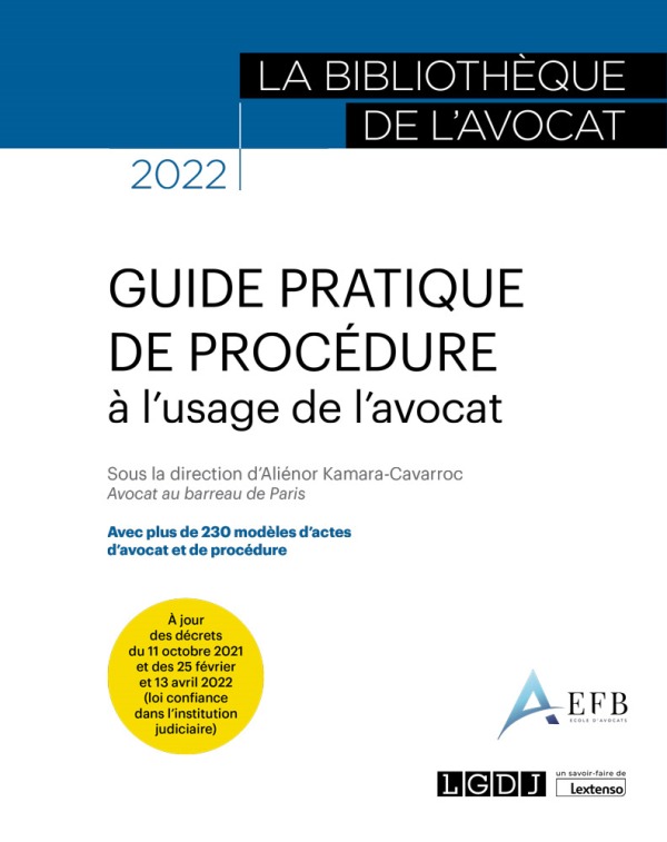 Guide pratique de procédure à l'usage de l'avocat