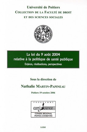 LA LOI DU 9 AVRIL 2004 RELATIVE À LA POLITIQUE DE LA SANTÉ PUBLIQUE, ENJEUX, RÉA