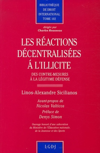 les réactions décentralisées à l'illicite : des contre-mesures à la légitime déf