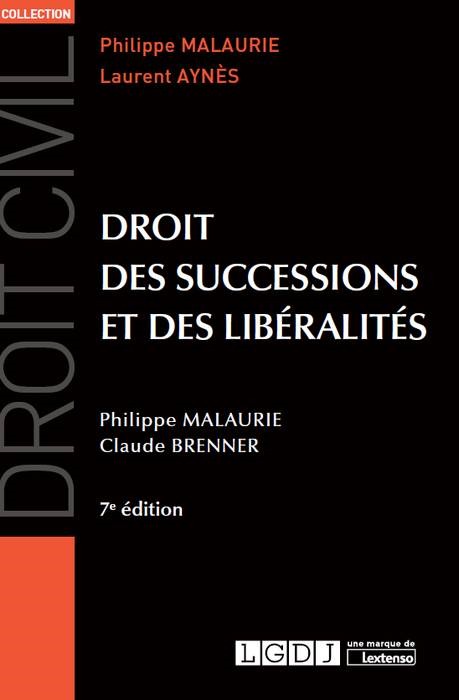 DROIT DES SUCCESSIONS ET DES LIBÉRALITÉS - 7ÈME ÉDITION