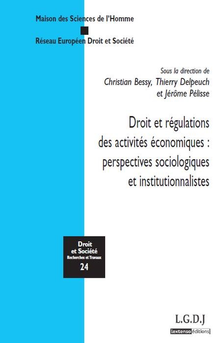 DROIT ET REGULATIONS-DES ACTIVITES ECONOMIQUES : PERSPECTIVES SOCIOLOGIQUES
