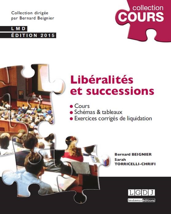 LIBÉRALITÉS ET SUCCESSIONS - 3ÈME ÉDITION