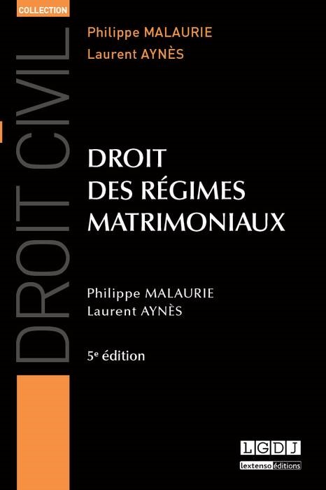 DROIT DES RÉGIMES MATRIMONIAUX - 5ÈME ÉDITION