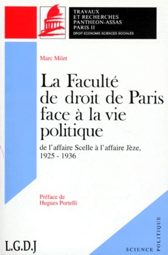 LA FACULTÉ DE DROIT DE PARIS FACE À LA VIE POLITIQUE DE L'AFFAIRE SCELLE À L'AFF