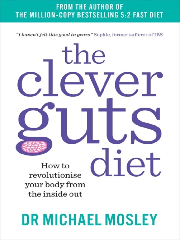 The Clever Guts Diet