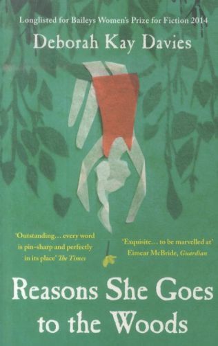 Reasons She Goes to the Woods