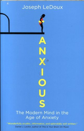Anxious: The Modern Mind in the Age of Anxiety