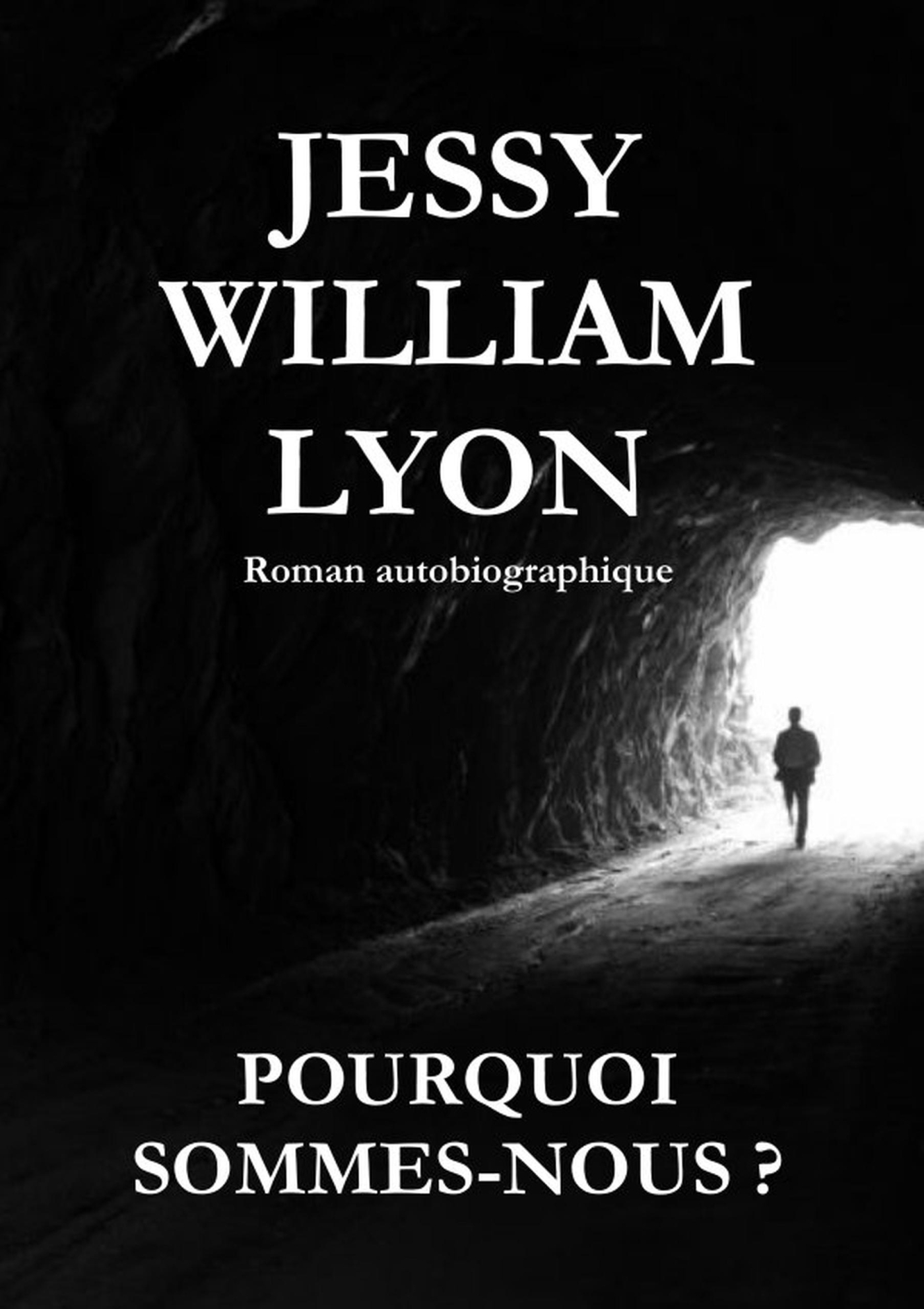 Pourquoi sommes-nous ?