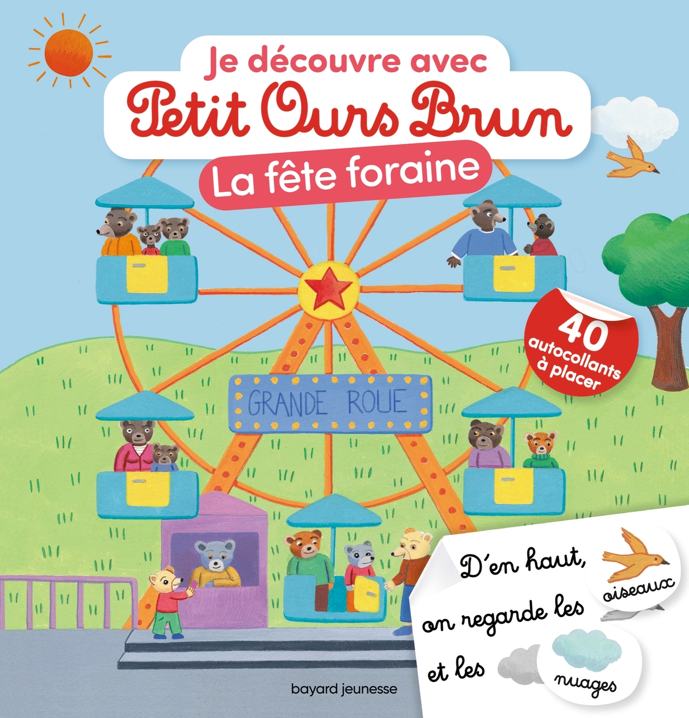 Je découvre la fête foraine avec Petit Ours Brun - Premiers autocollants - Dès 3 ans