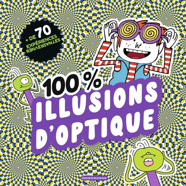 100 % illusions d'optique