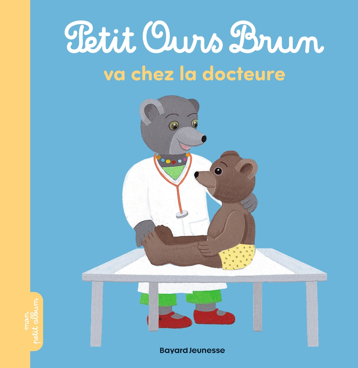 Petit Ours Brun va chez la docteure - Dès 2 ans