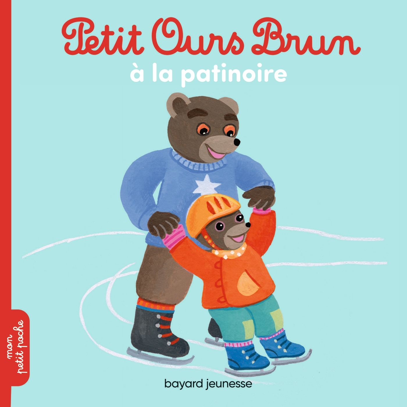 Petit Ours Brun va à la patinoire - Dès 2 ans
