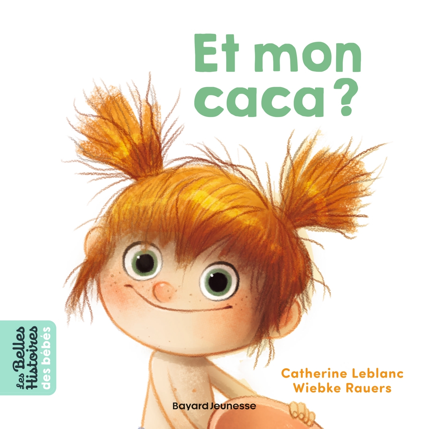 Et mon caca ?