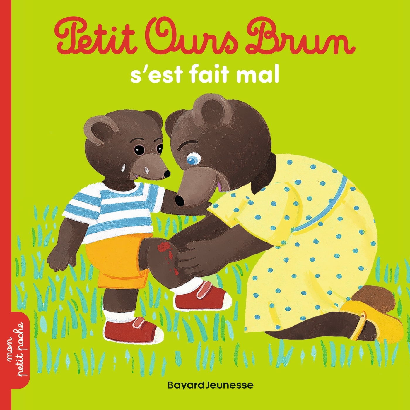 Petit Ours Brun s'est fait mal - Dès 2 ans