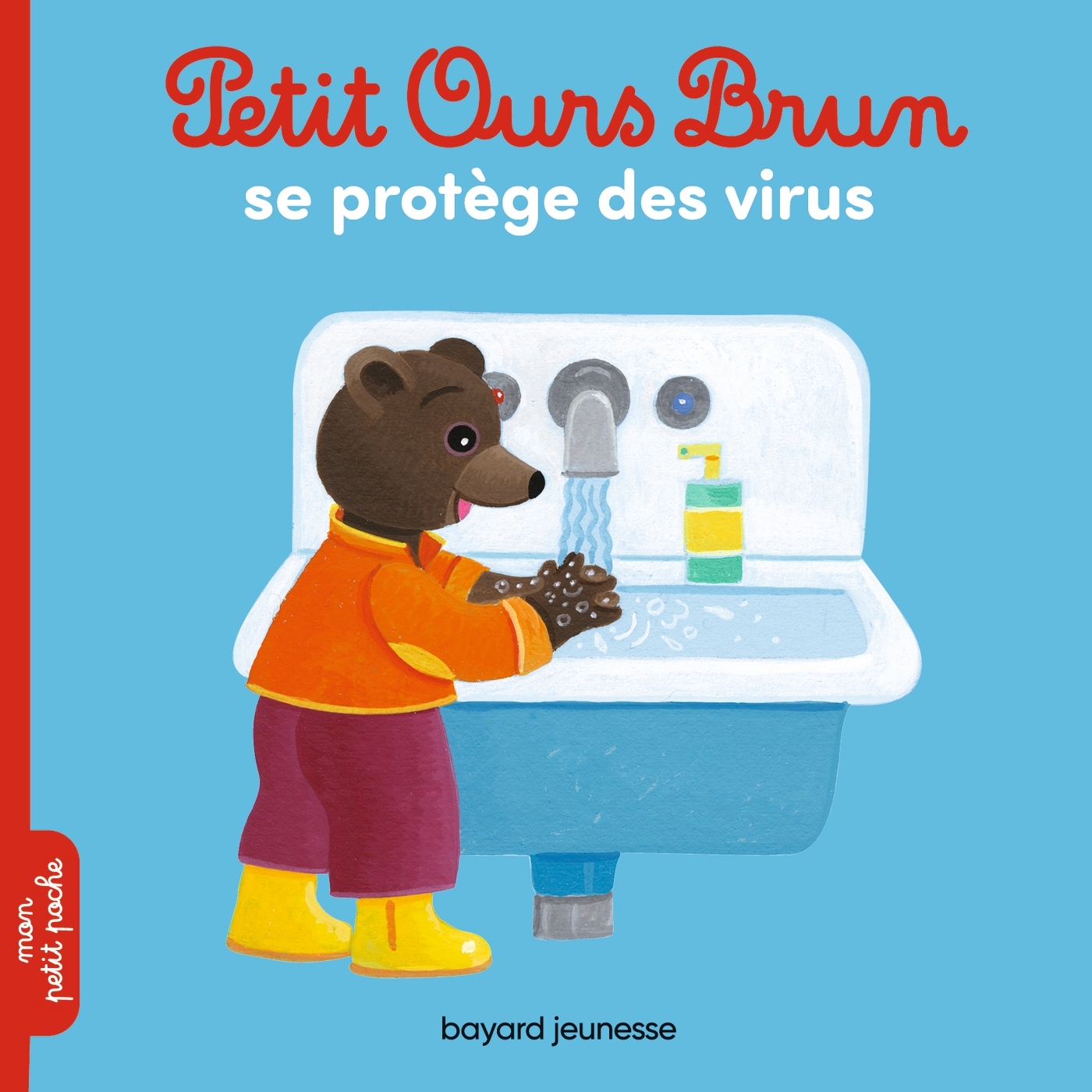 Petit Ours Brun se protège des virus - Dès 2 ans
