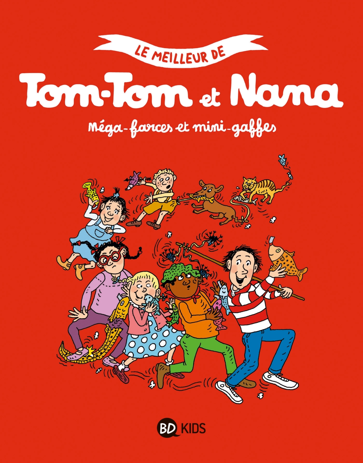 Le meilleur de Tom-Tom et Nana, Tome 07