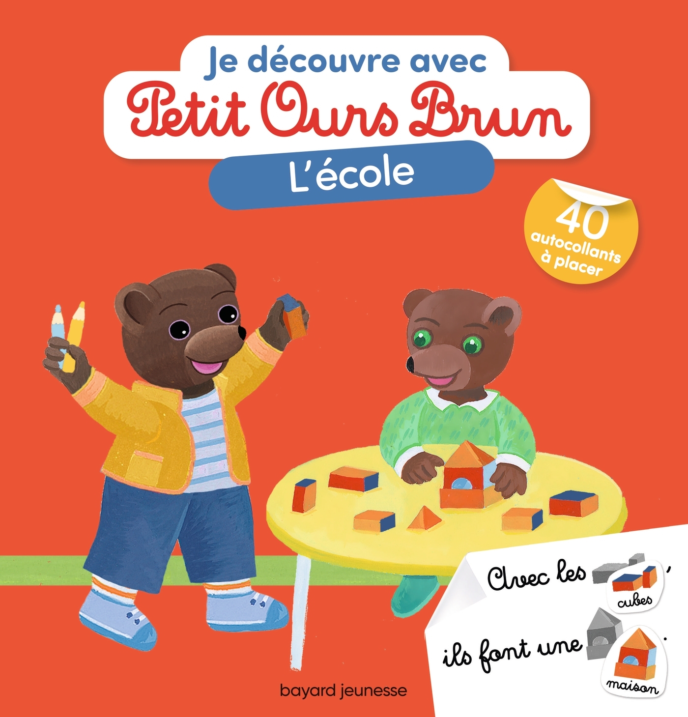Je découvre l'école avec Petit Ours Brun - Premiers autocollants -  Dès 3 ans