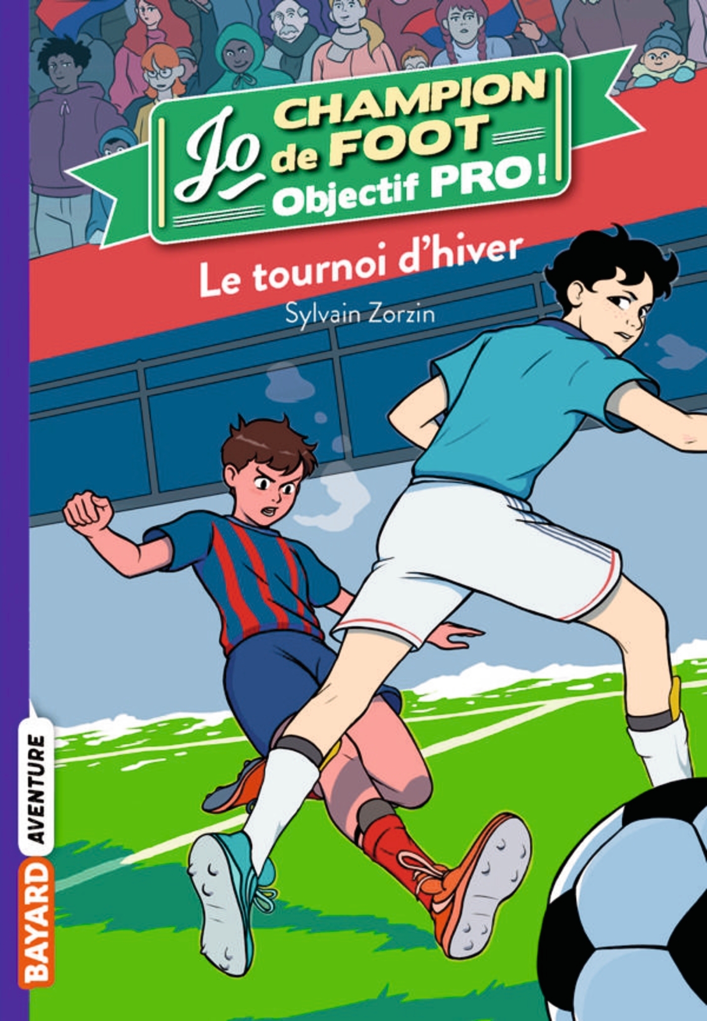 Jo champion de foot, objectif pro !, Tome 03
