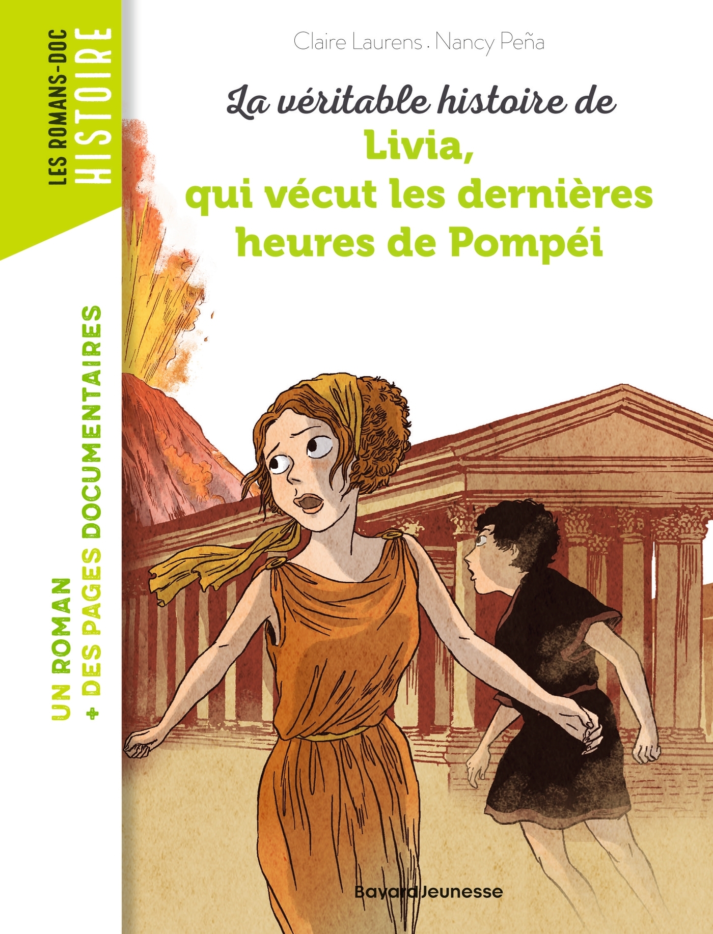 La véritable histoire de Livia, qui vécut les dernières heures de Pompéi