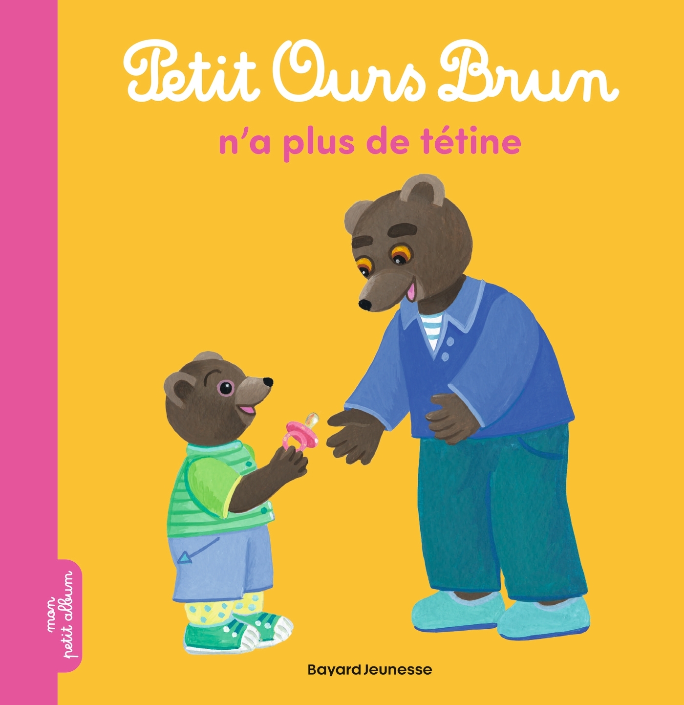 Petit Ours Brun n'a plus de tétine - Dès 2 ans