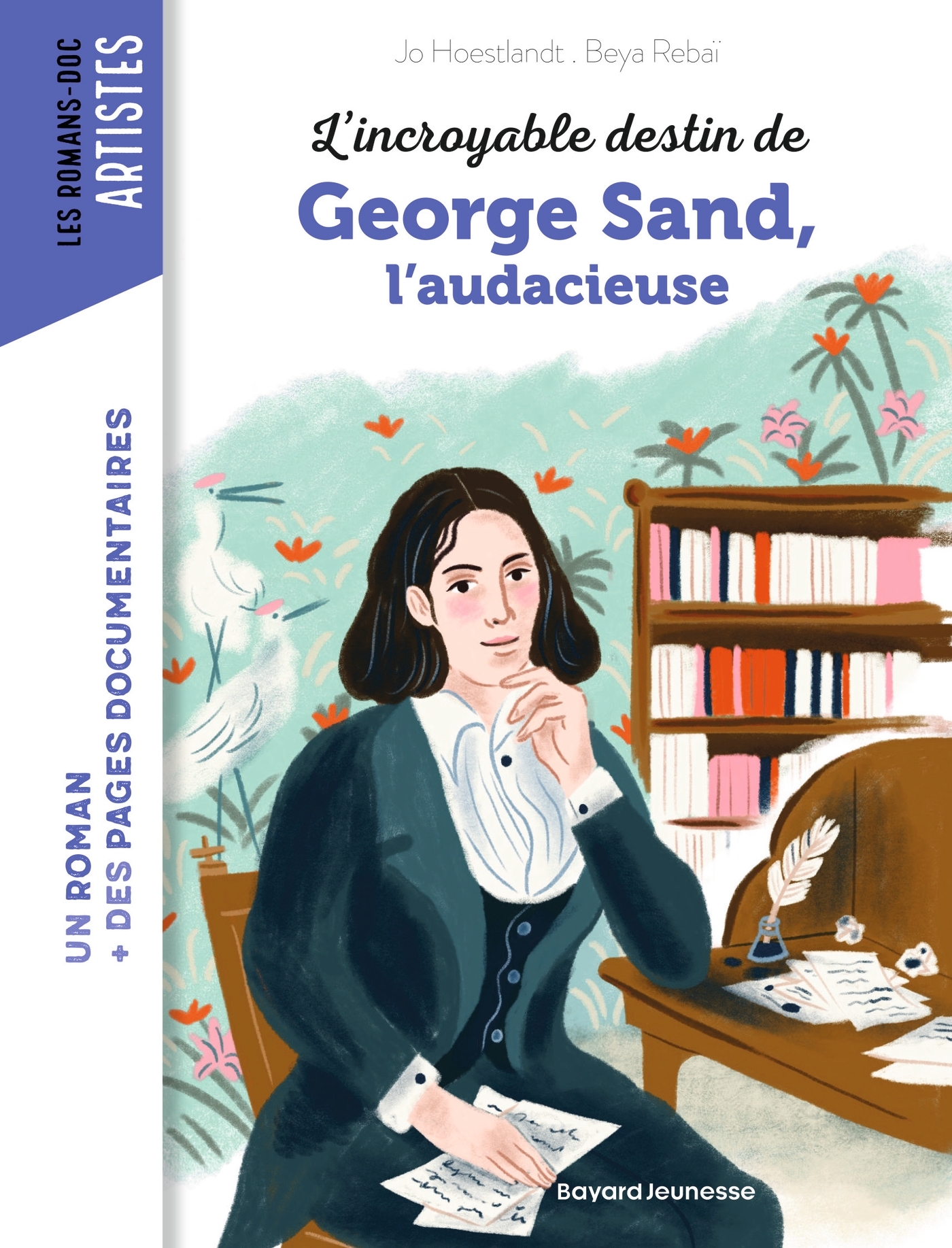 L'incroyable destin de George Sand, l'audace et la passion