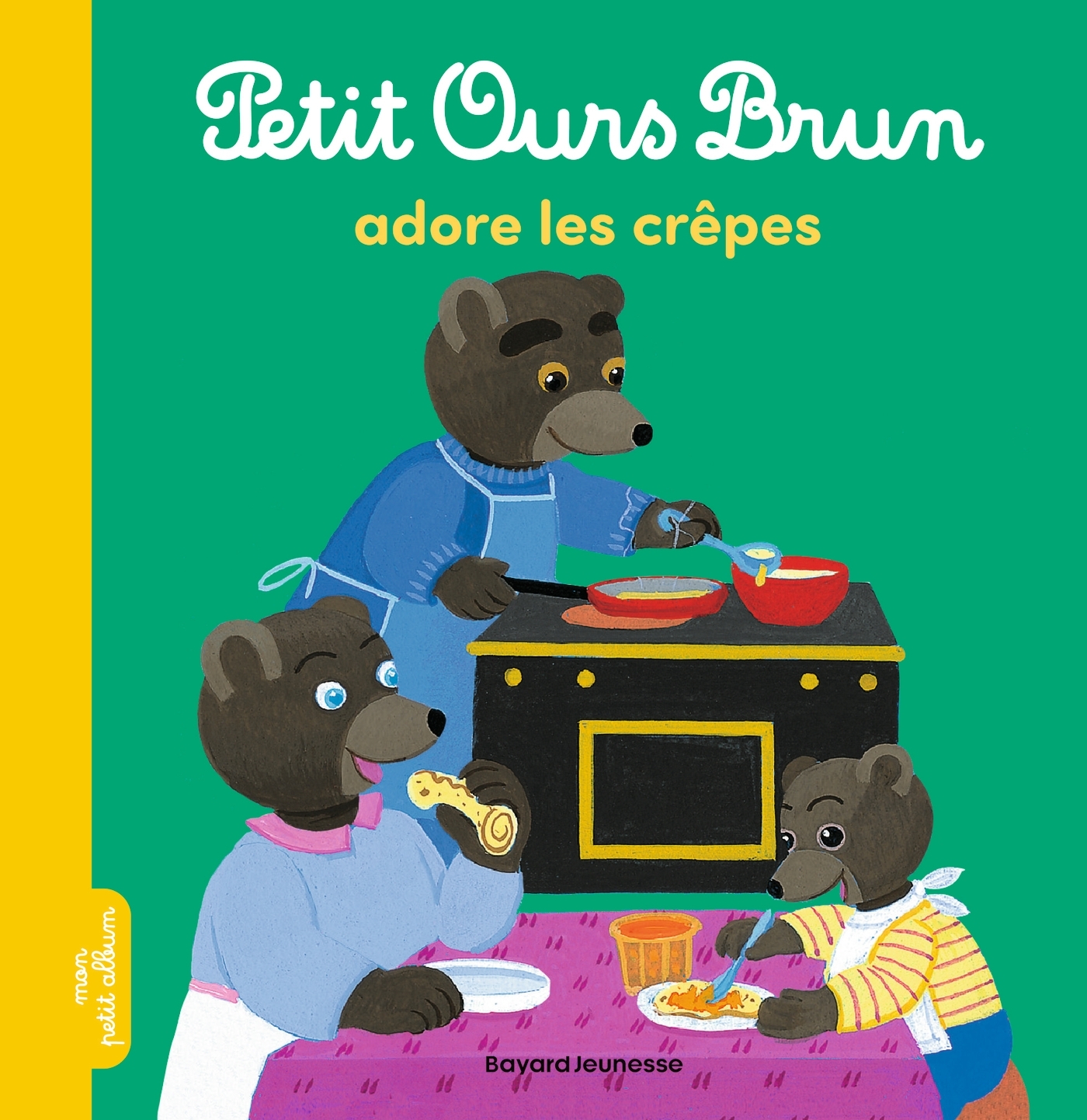 Petit Ours Brun adore les crêpes - Dès 2 ans