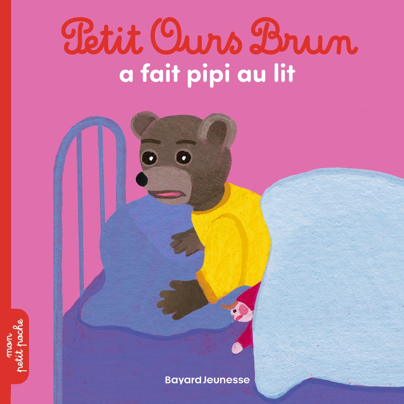 Petit Ours Brun a fait pipi au lit - Dès 2 ans