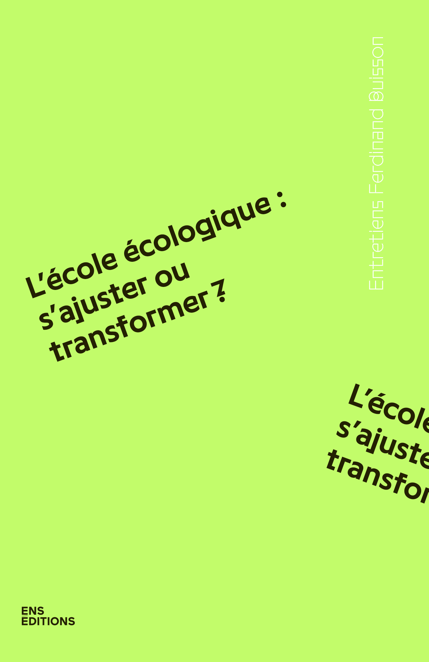 L'ECOLE ECOLOGIQUE : S'AJUSTER OU TRANSFORMER