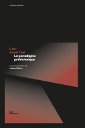 L'art avant l'art - le paradigme préhistorique