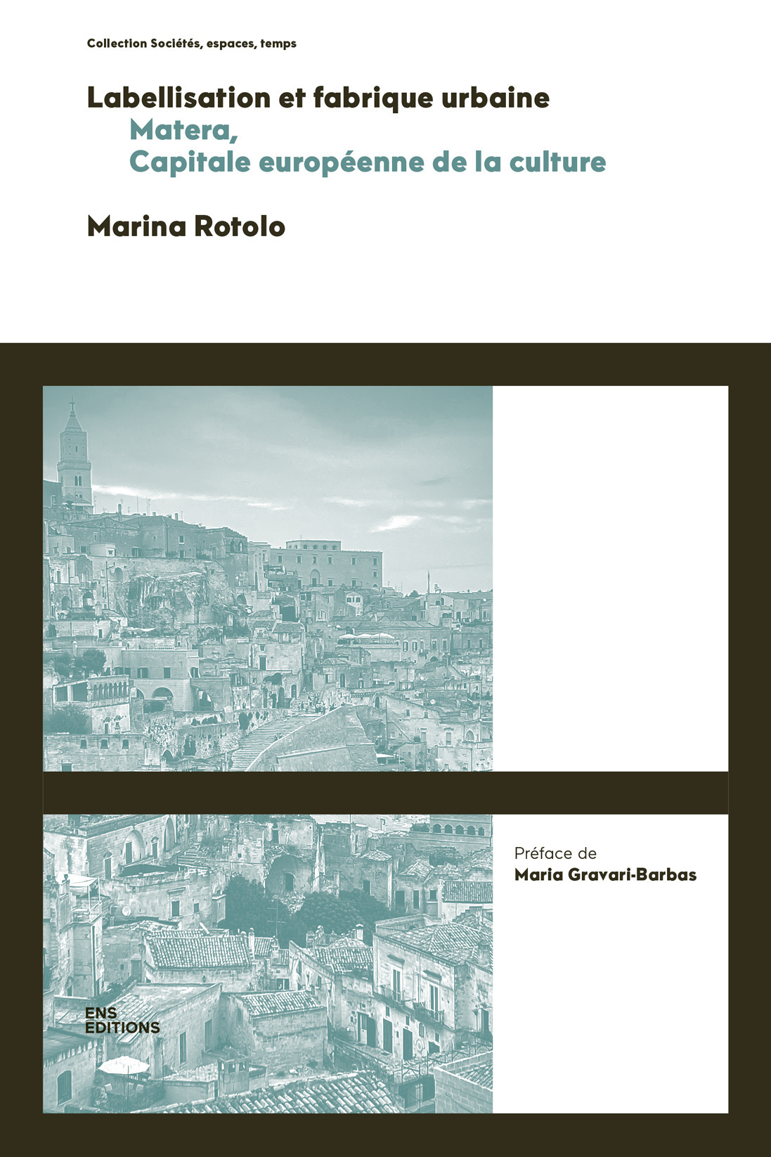 LABELLISATION ET FABRIQUE URBAINE. MATERA, CAPITALE EUROPEENNE DE LA CULTURE