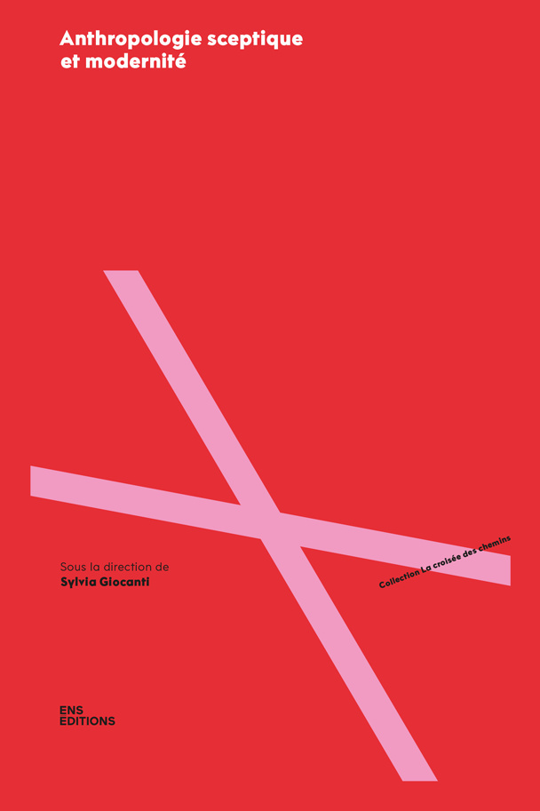 ANTHROPOLOGIE SCEPTIQUE ET MODERNITE