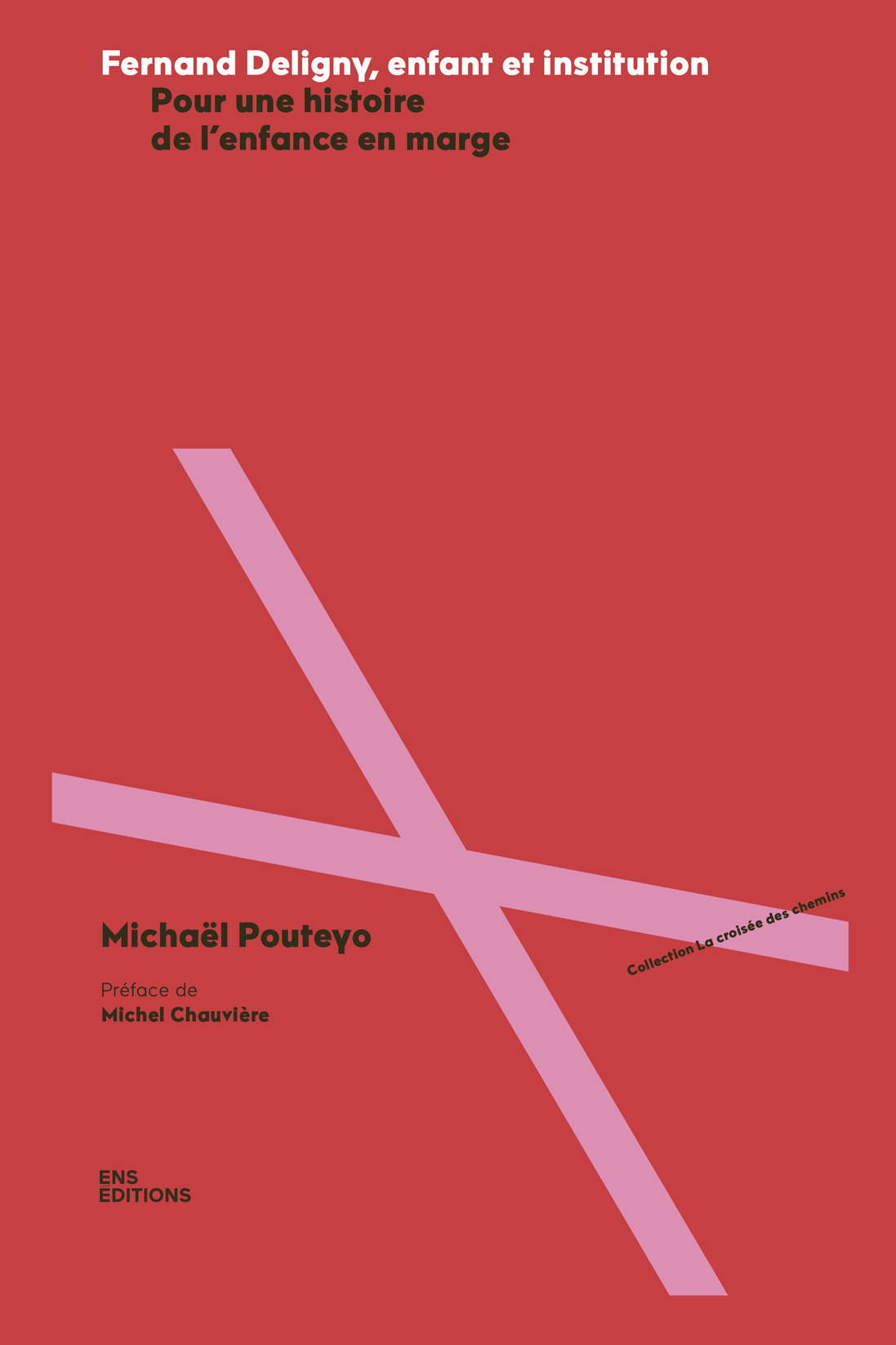 FERNAND DELIGNY, ENFANT ET INSTITUTION