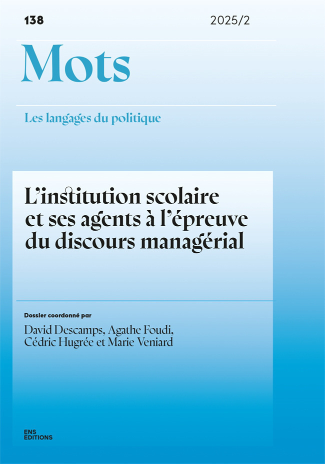 MOTS. LES LANGAGES DU POLITIQUE, NO 138/2025. L'INSTITUTION SCOLAIRE