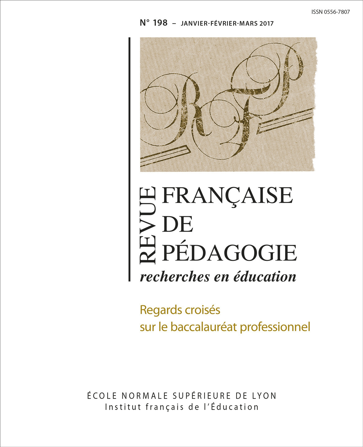 REVUE FRANCAISE DE PEDAGOGIE, N 198/2017. REGARDS CROISES SUR LE BAC