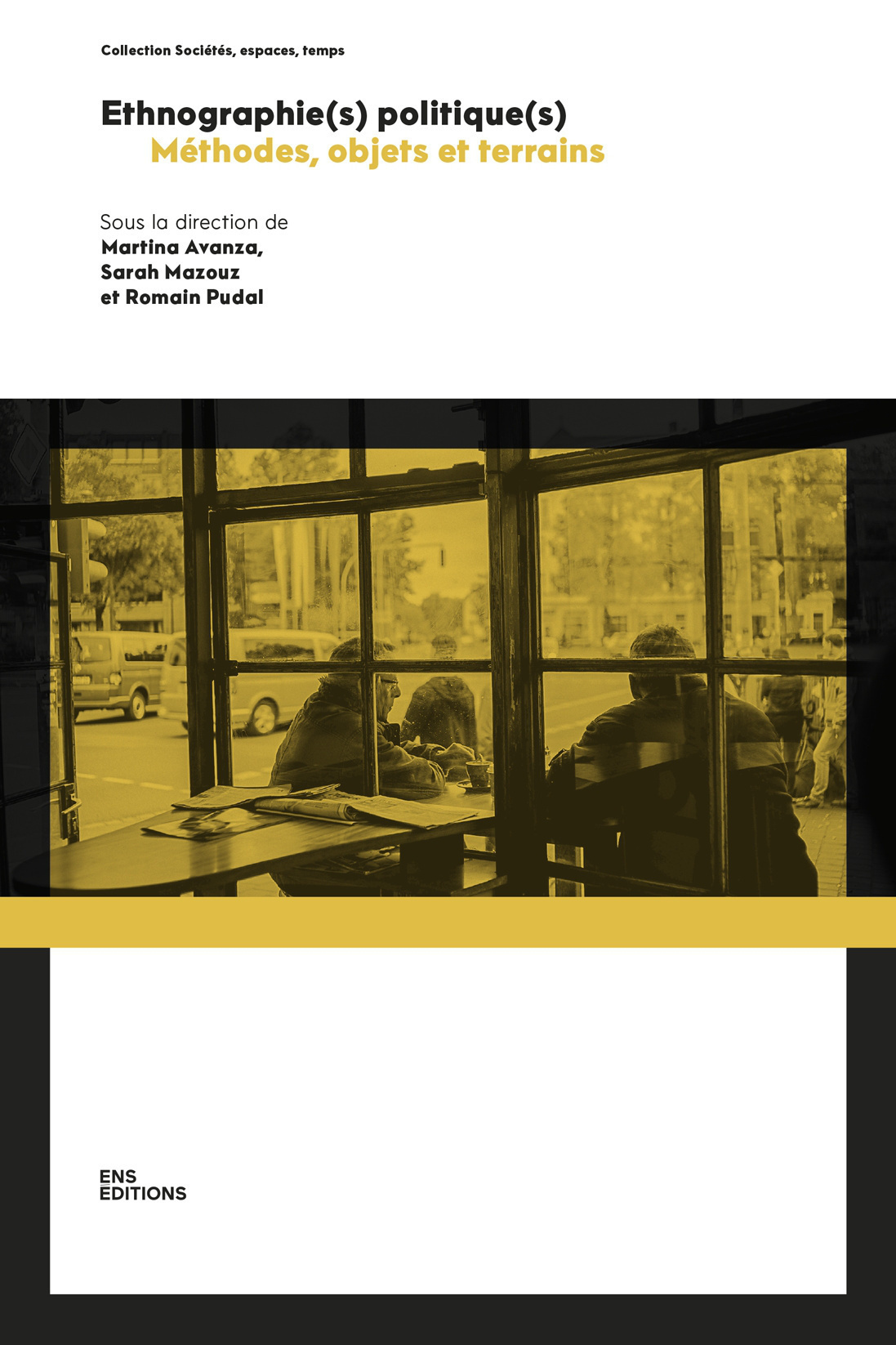 ETHNOGRAPHIE(S) POLITIQUE(S). METHODES, OBJETS ET TERRAINS