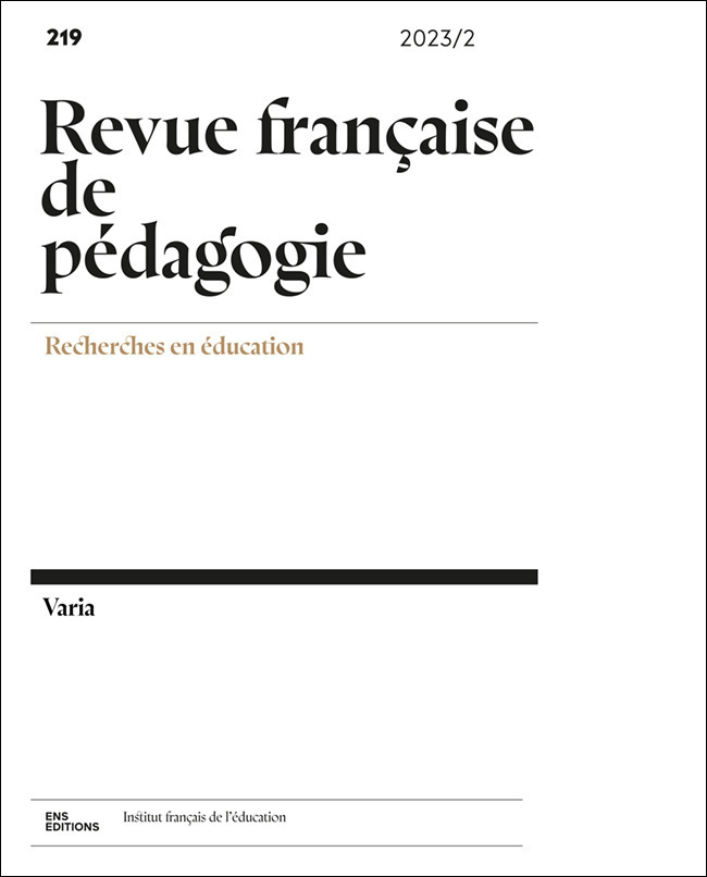 REVUE FRANCAISE DE PEDAGOGIE, NO 219/2023. VARIA